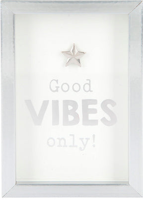 Citat - Good vibes only