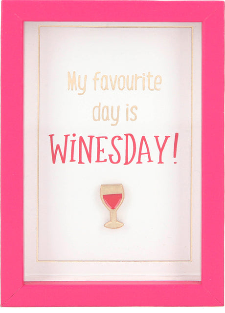 Citat - My favorite day is winesday