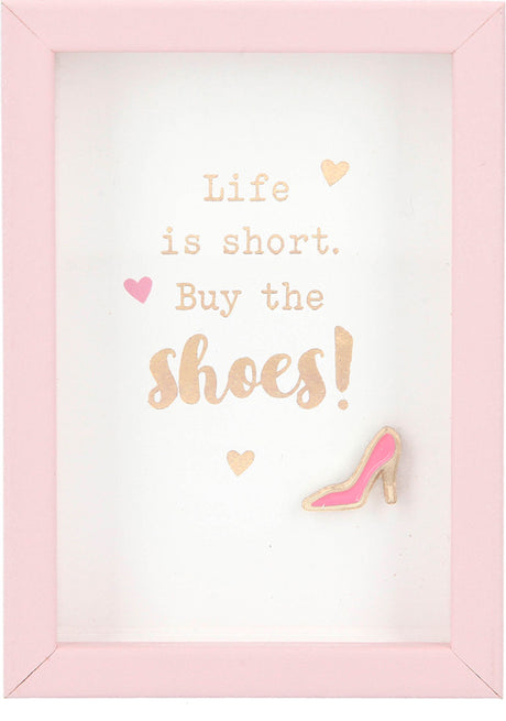 Citat - Life is short. Buy the shoes