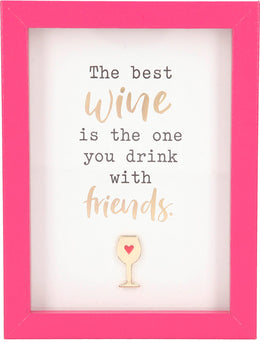 Citat - The best wine is the one you drink with friends
