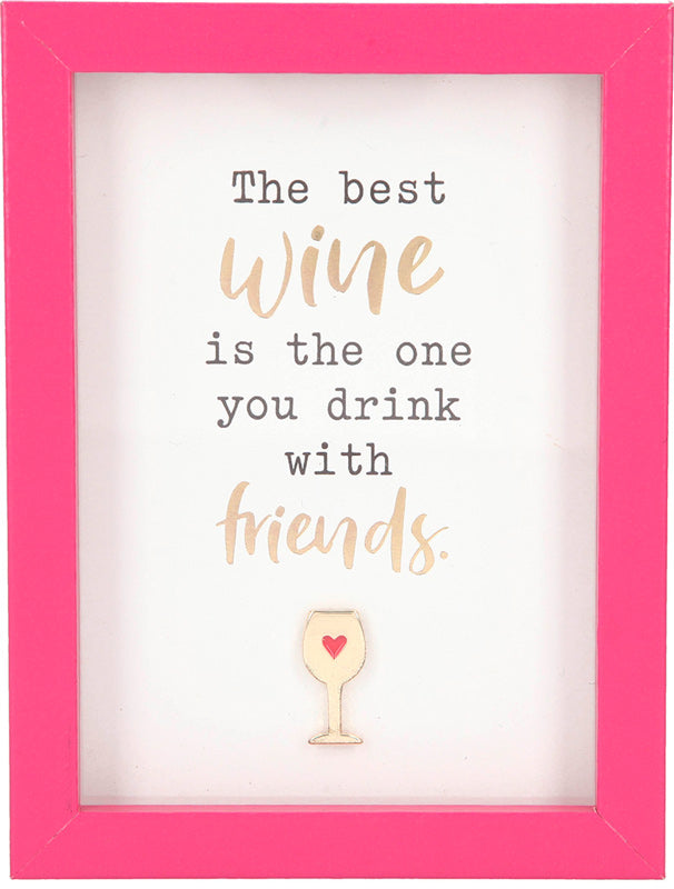 Citat - The best wine is the one you drink with friends